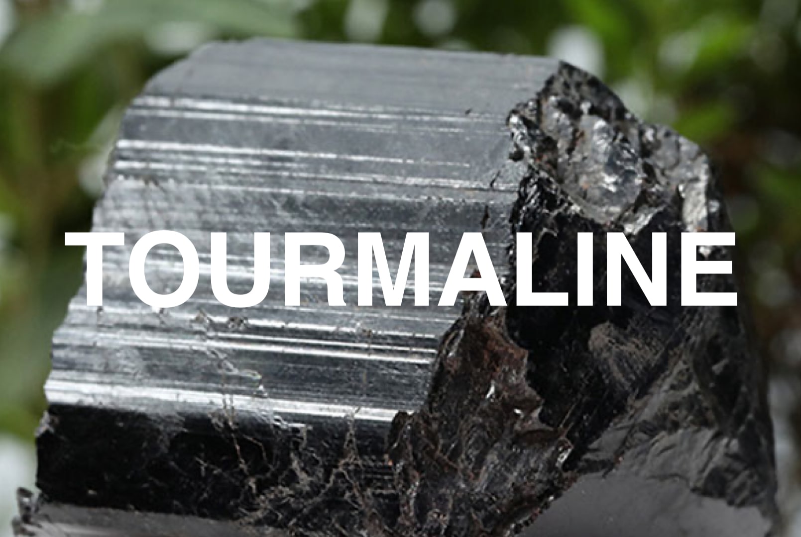 tourmaline