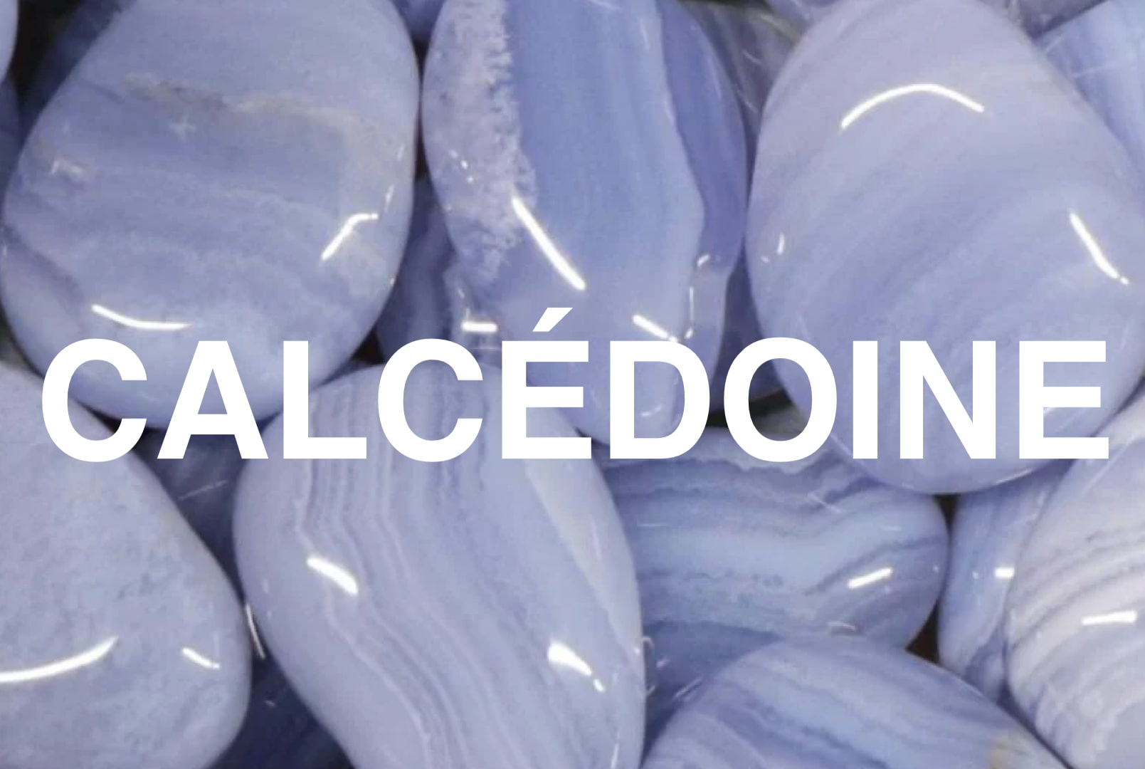 CALCEDOINE
